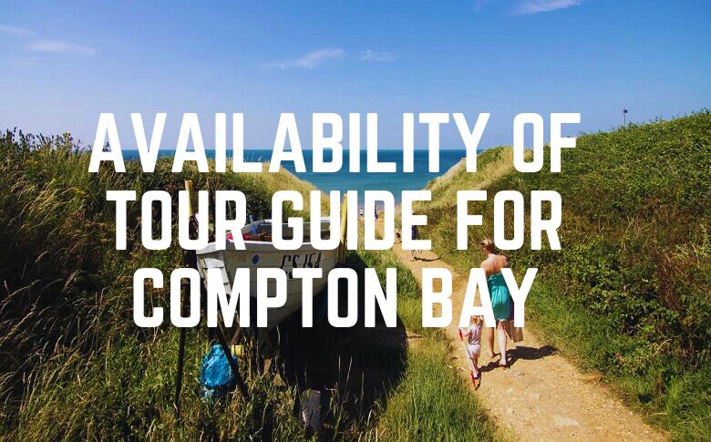 Availability Of Tour Guide For Compton Bay