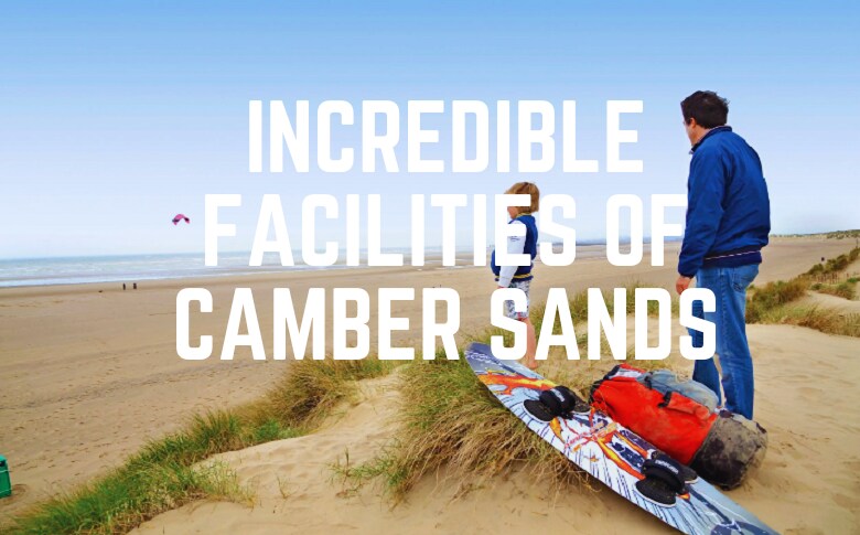 Incredible Facilities Of Camber Sands